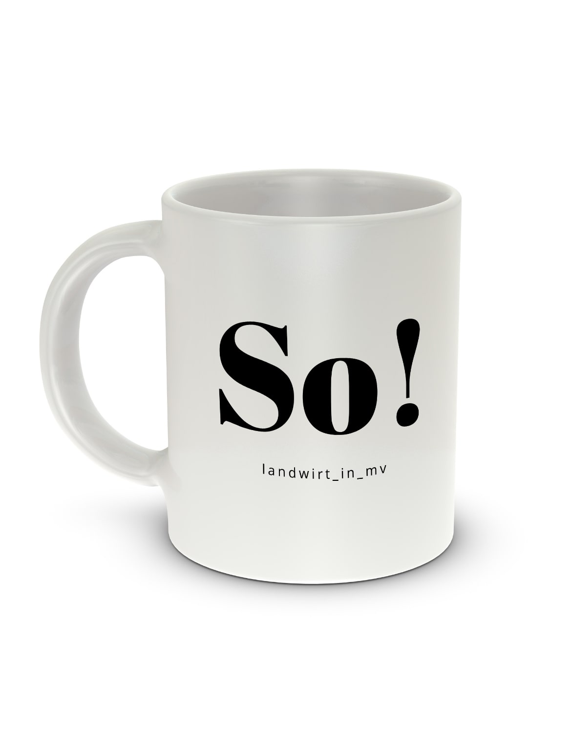 Tasse "So!"