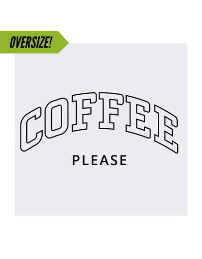 Oversize Motiv "Coffee please"
