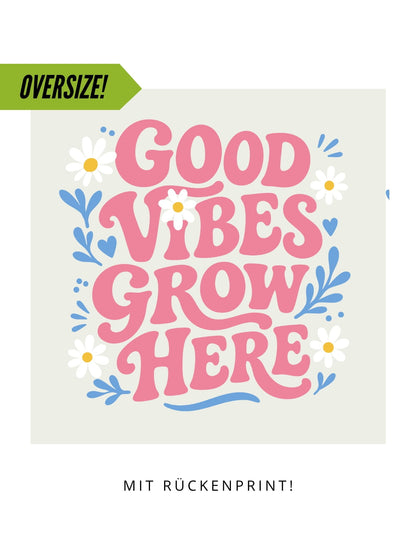 Oversize Motiv "Good Vibes"
