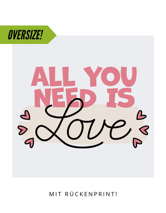 Oversize Motiv "All you need is Love 1"
