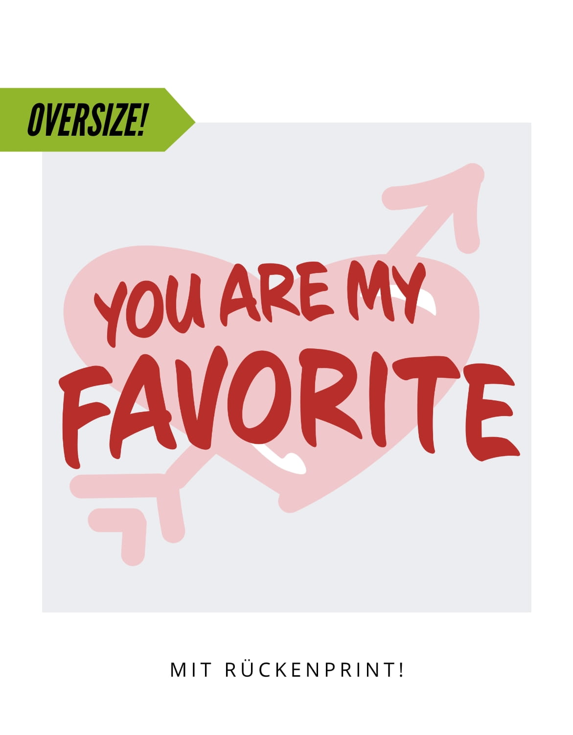Oversize Motiv "Favorite"