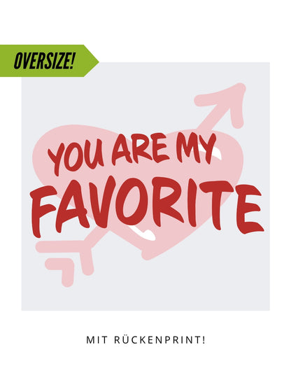 Oversize Motiv "Favorite"