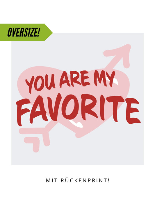 Oversize Motiv "Favorite"