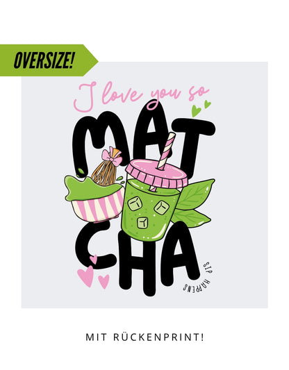 Oversize Motiv "Matcha"