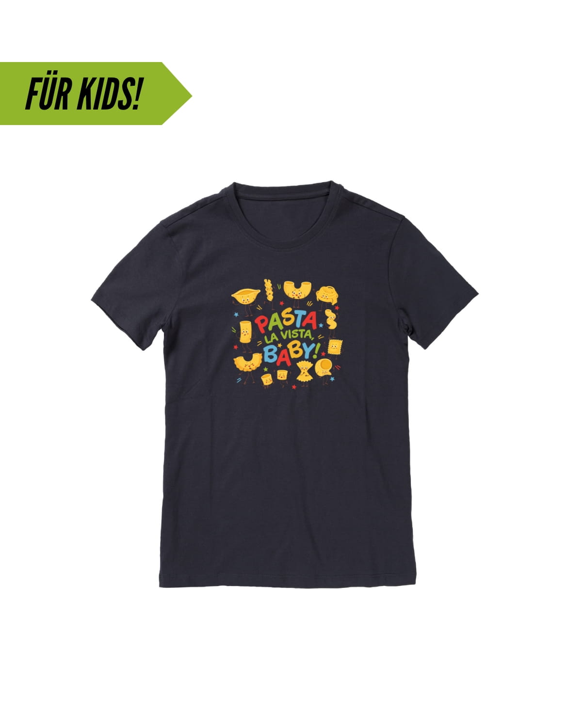 Kids Motiv "Pasta la vista, baby!"