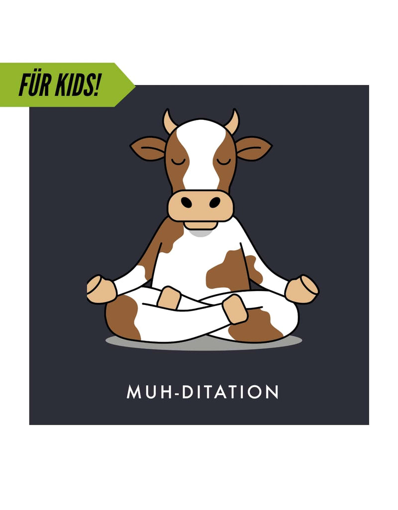 Kids Motiv "Muhditation"