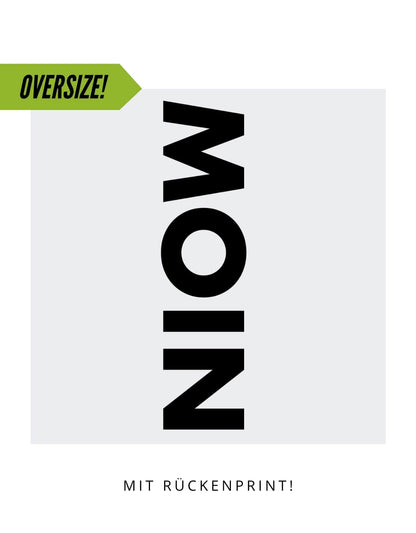 Oversize "Moin mittig"